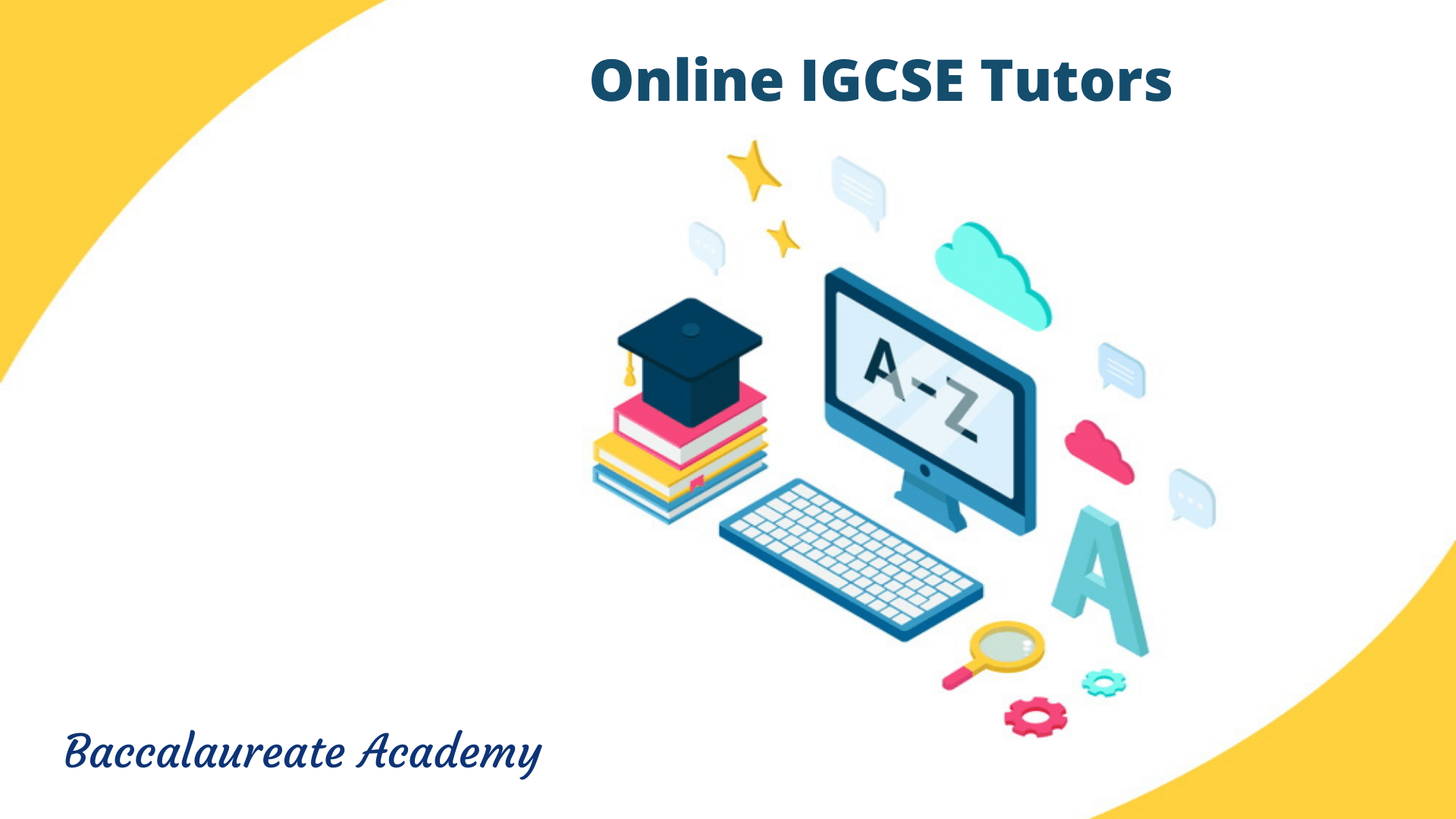 Online IGCSE Tutors | Online IGCSE Tuitions - Baccalaureate Academy