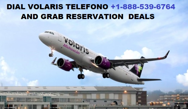 Volaris Numero De Telefono Mexico USA +1-888-539-6764...