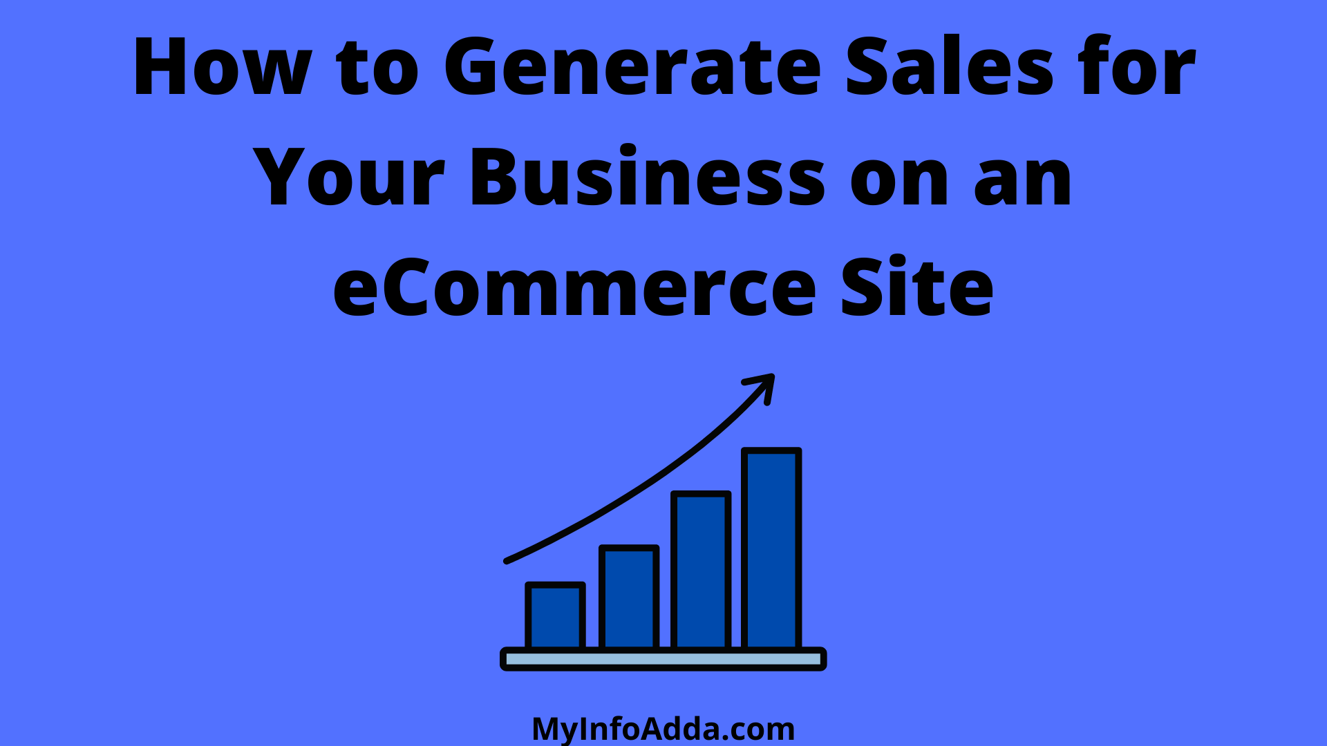 How to generate sales for your business on an eCommerce site?