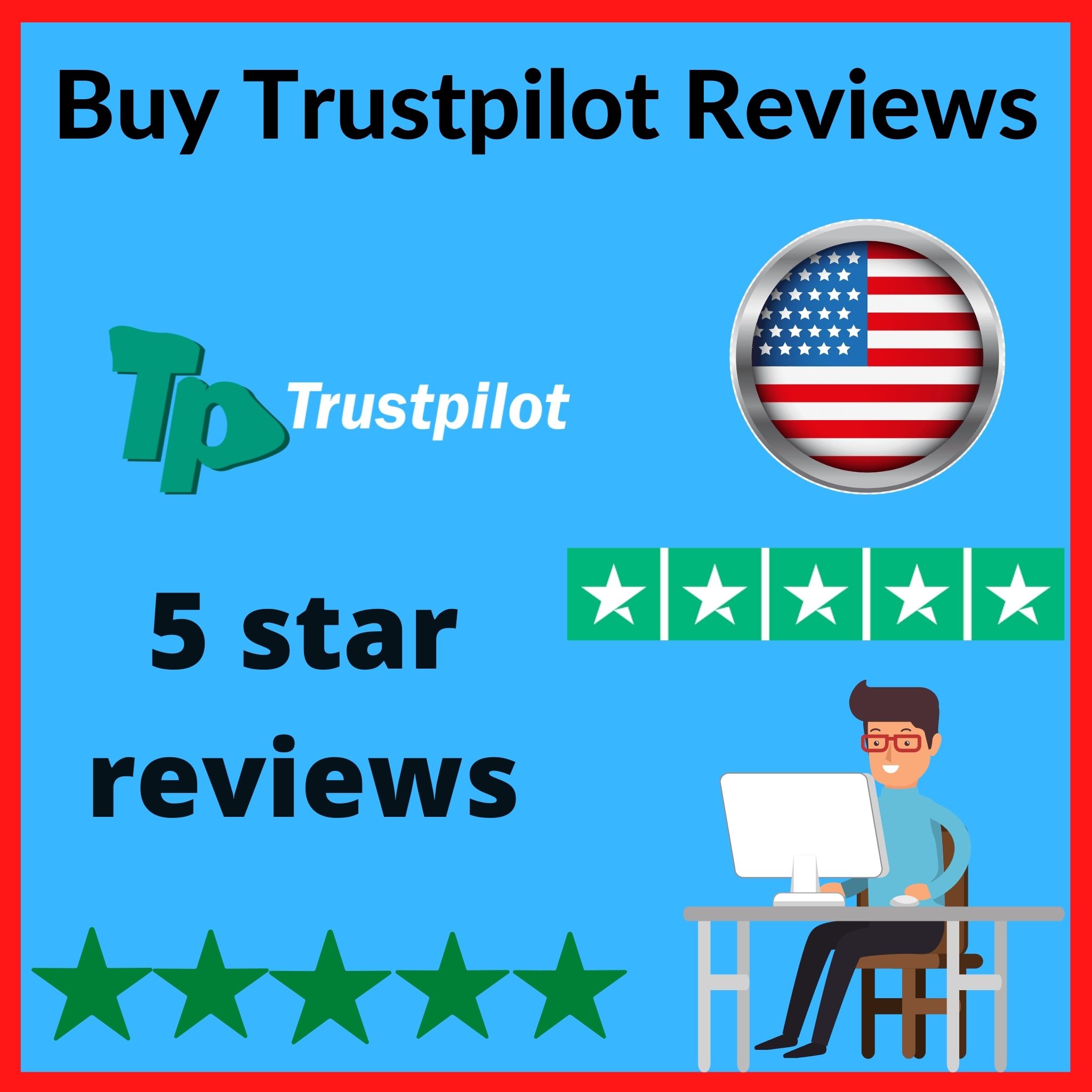 Buy Trustpilot Reviews.100% safe non-drop 5-star positive reviews.