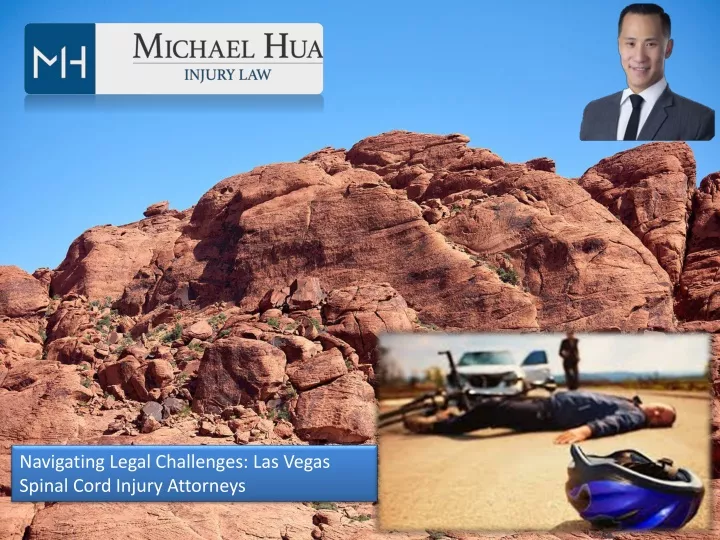 PPT - Seeking Justice: Las Vegas Spinal Cord Injury Attorneys Fight for Your Rights PowerPoint Presentation - ID:13044087