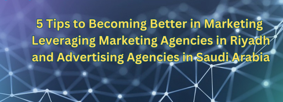 Leveraging Marketing Agencies in Riyadh and Advertising Agencies in Saudi Arabia Cover Image