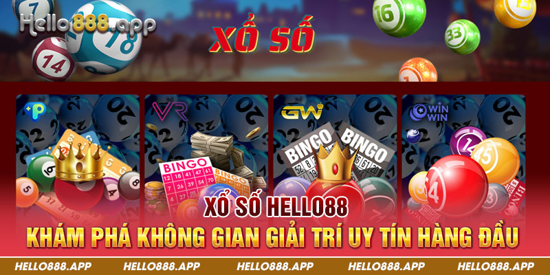 Xổ số hello88 - Khám phá không gian giải trí uy tín hàng đầu