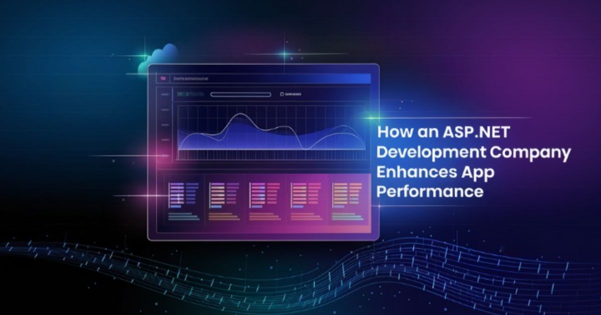 How an ASP.NET Development Company Enhances App Performance – krunalvyaas